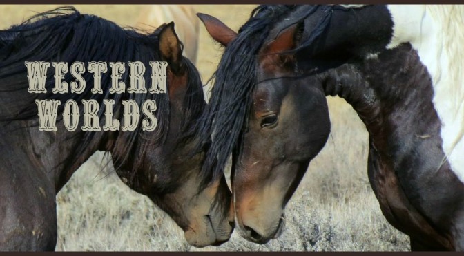 Ride a Wild Horse into Western Worlds (Subscribers Only).