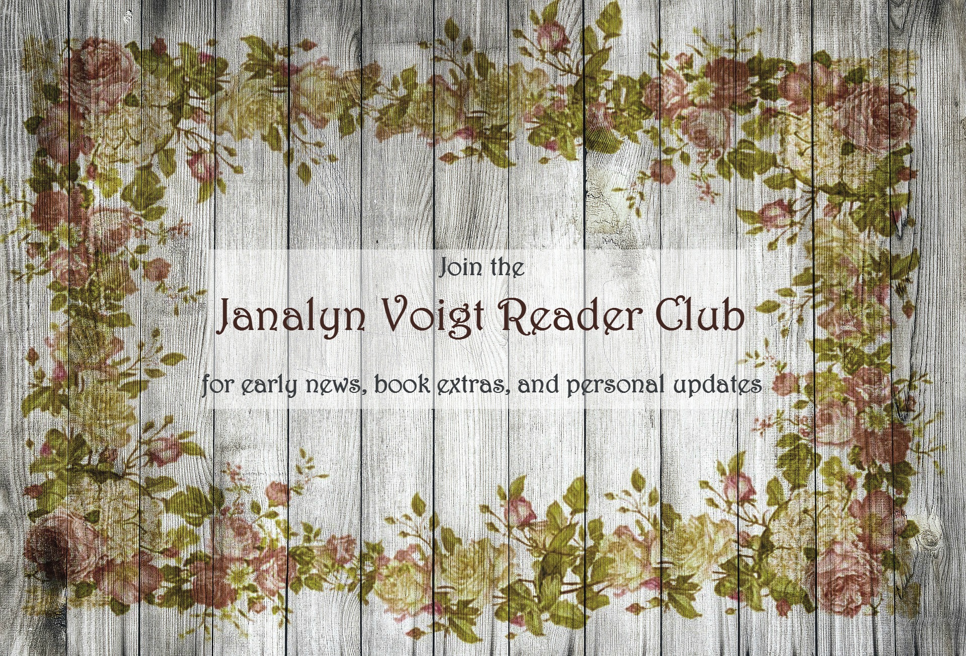 Join the Janalyn Voigt Reader Club
