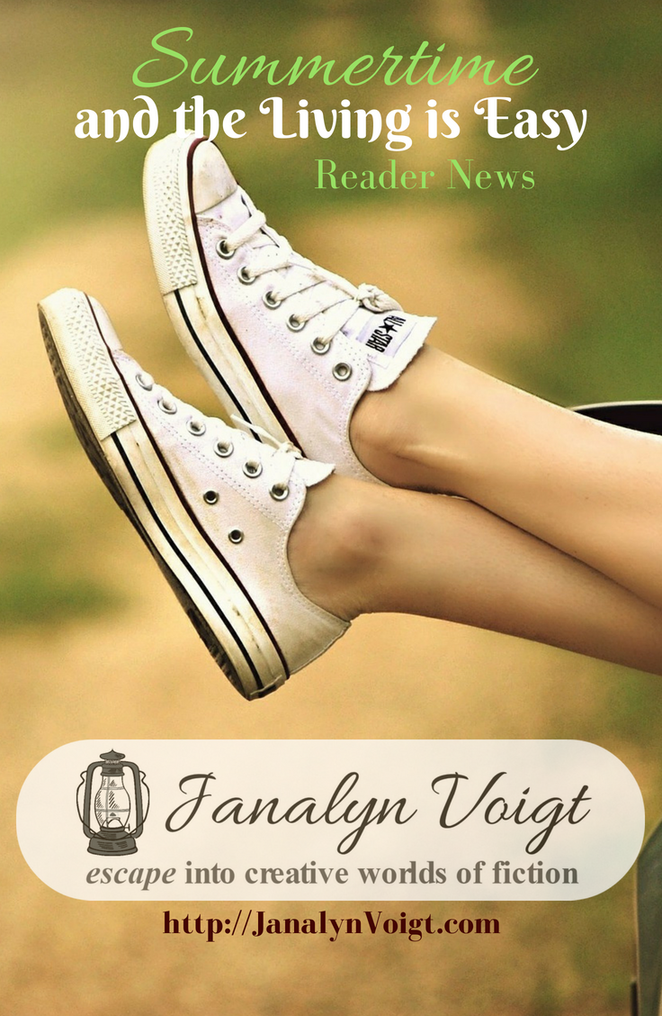 Summertime and the Living is Easy -- Reader News from Author Janalyn Voigt