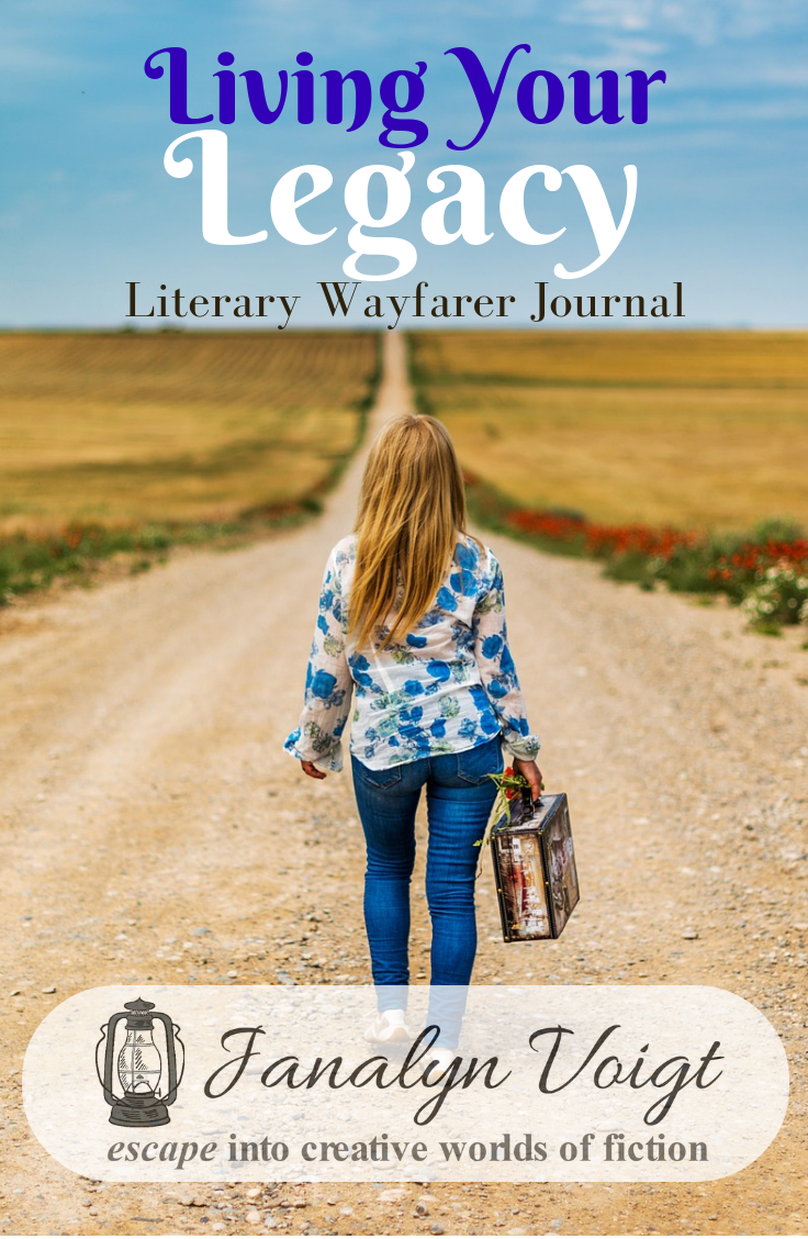 Living Your Legacy by @JanalynVoigt | Literary Wayfarer